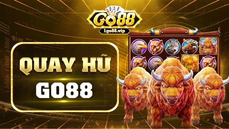GO88 655 Quay hũ Go88